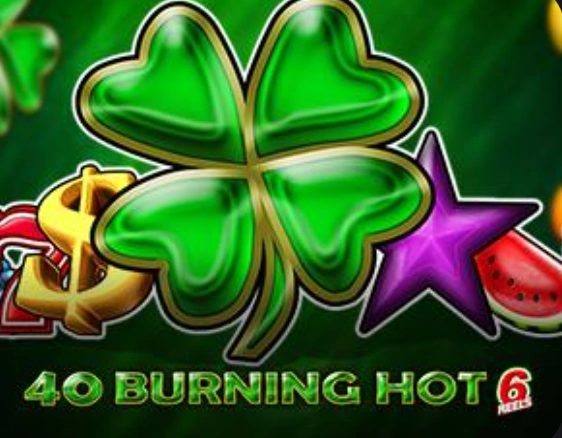 40 Burning Hot 6 Reels Slot